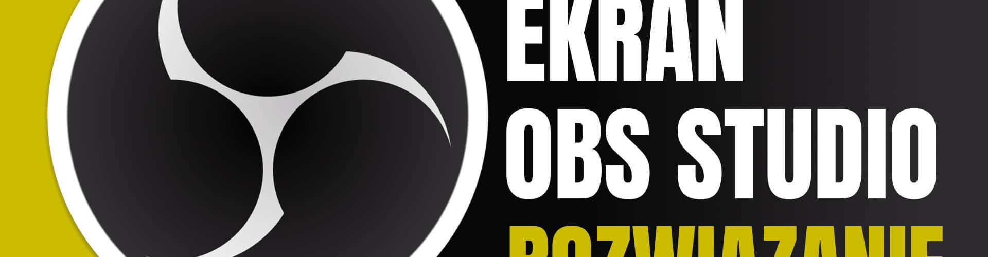 czarny ekran obs studio rozwiązanie problemu