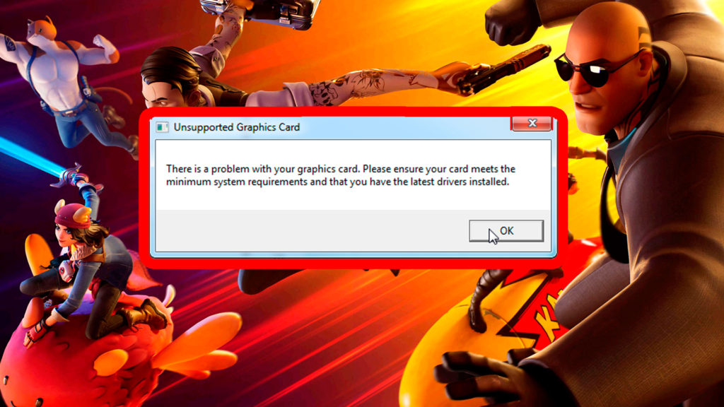 FORTNITE - Unsupported Graphics Card